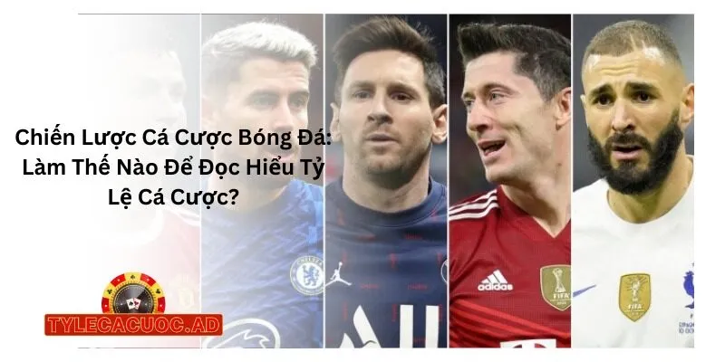 Chiến Lược Cá Cược Bóng Đá