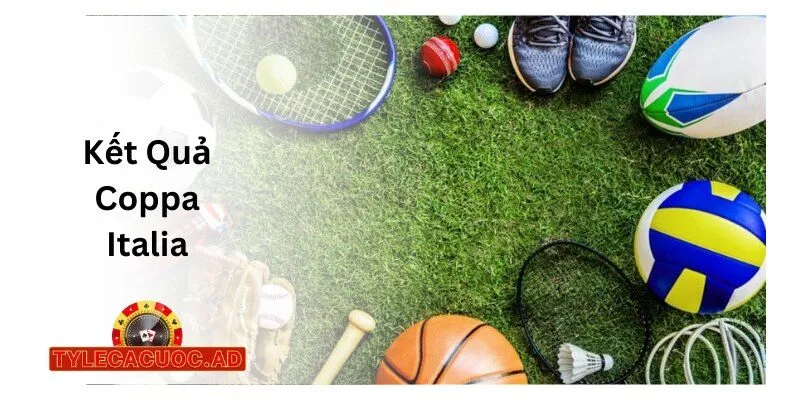 Kết Quả Coppa Italia