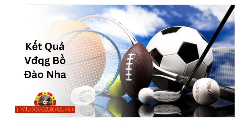 Kết Quả VĐQG Bồ Đào Nha