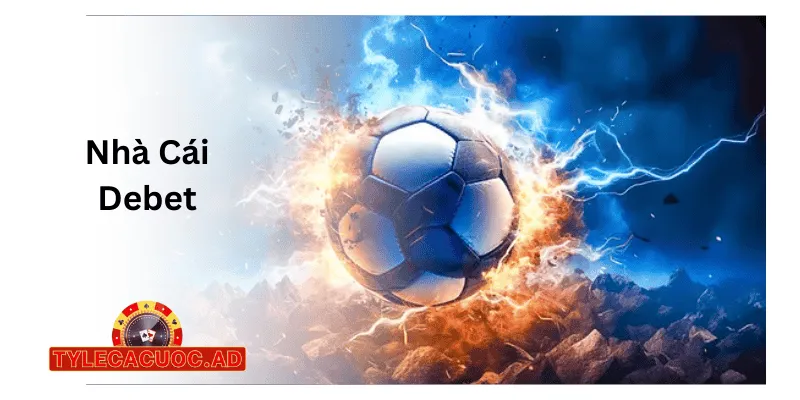 Nhà Cái Debet